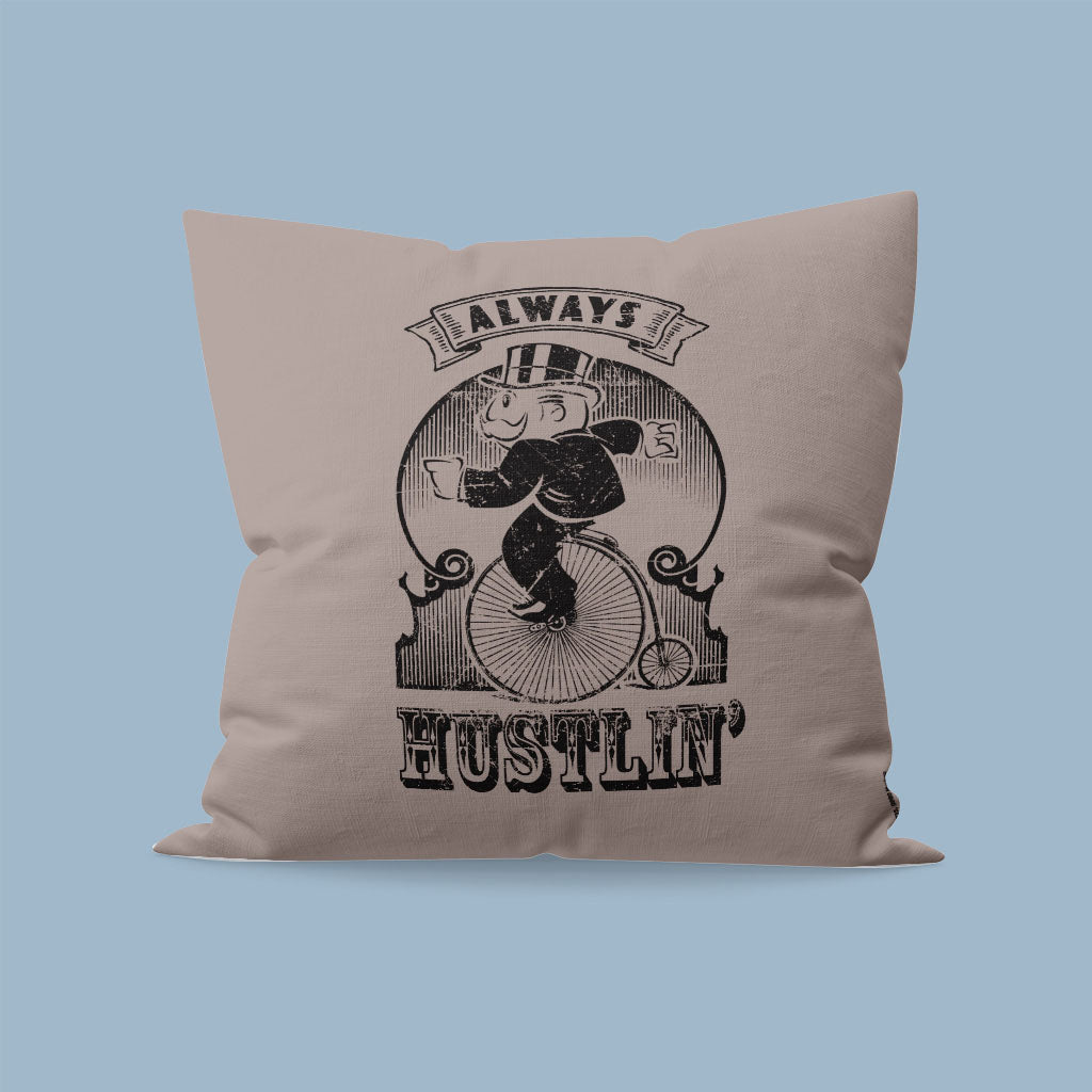 Always Hustlin' Cushion