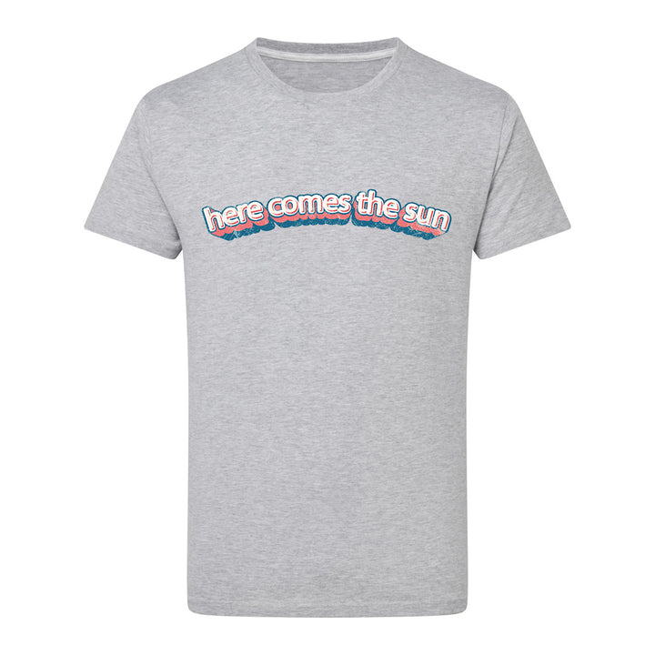 Here Come The Sun T-Shirt