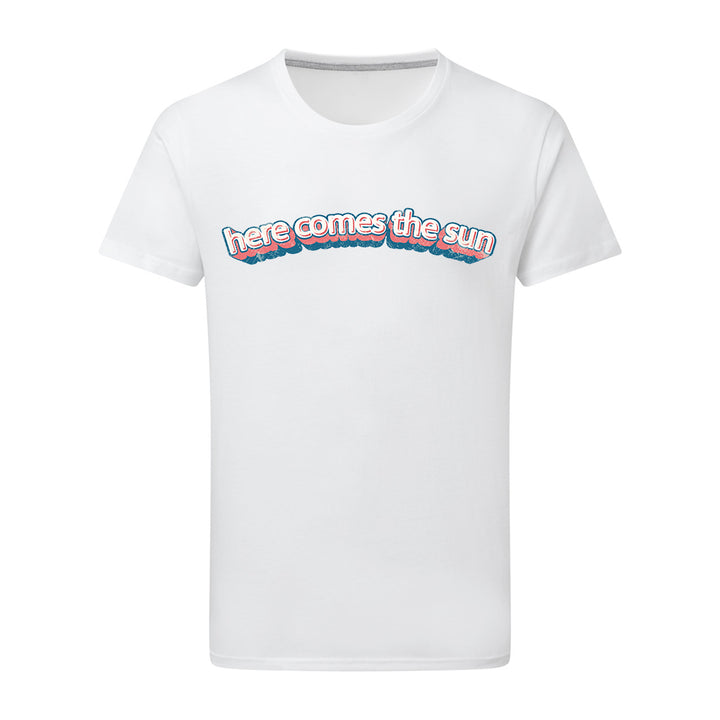 Here Come The Sun T-Shirt