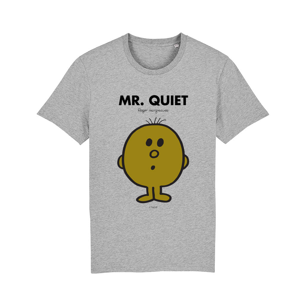 MR. QUIET T-SHIRT