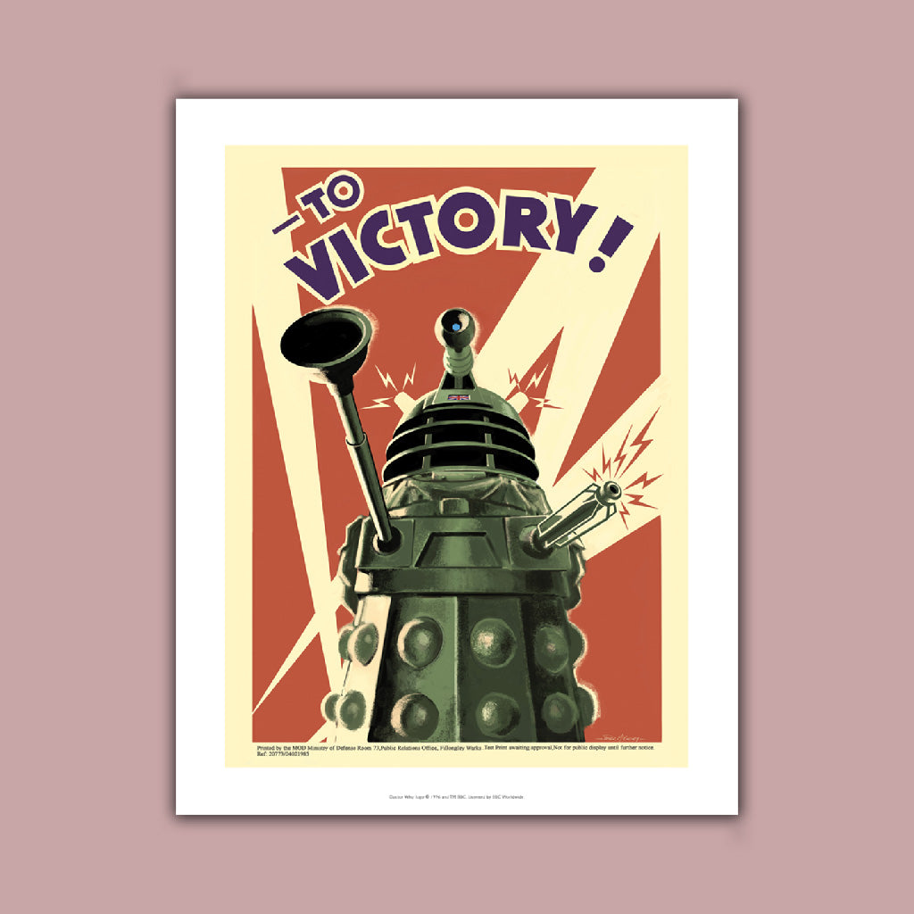 Dalek 'TO VICTORY!' Art Print