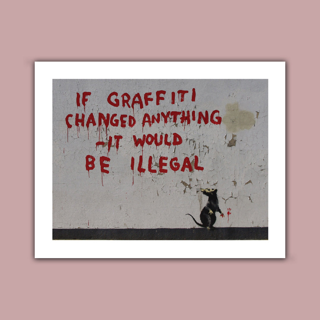 Graffiti art - Changed anything Art Print