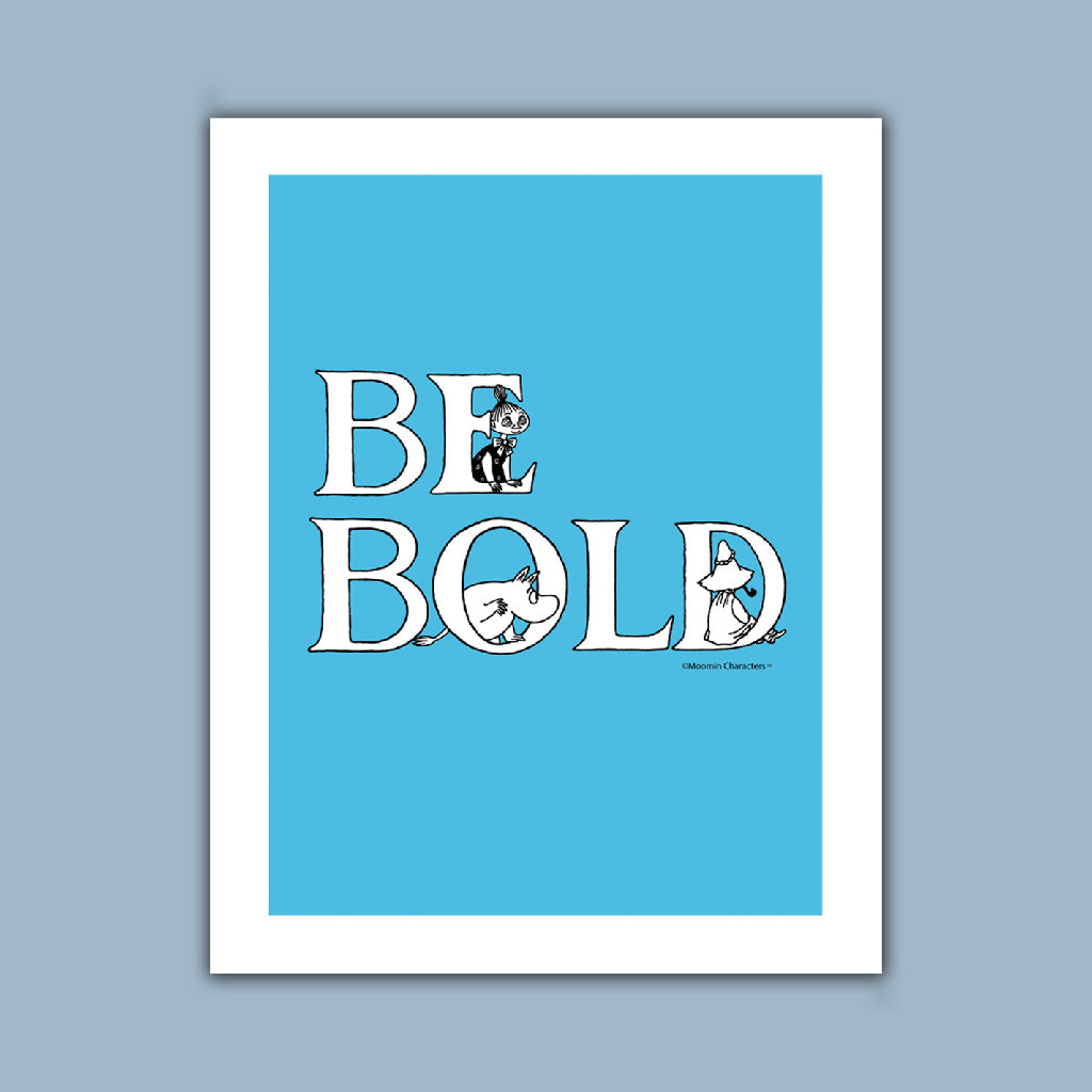 Moomin - Be Bold Art Print