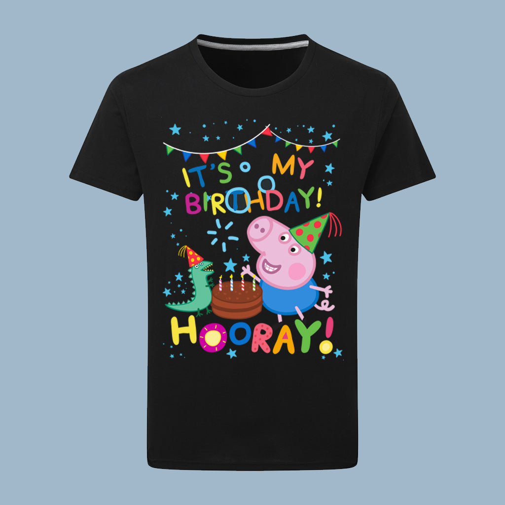 George Pig, Hooray, Its my Birthday T-Shirt